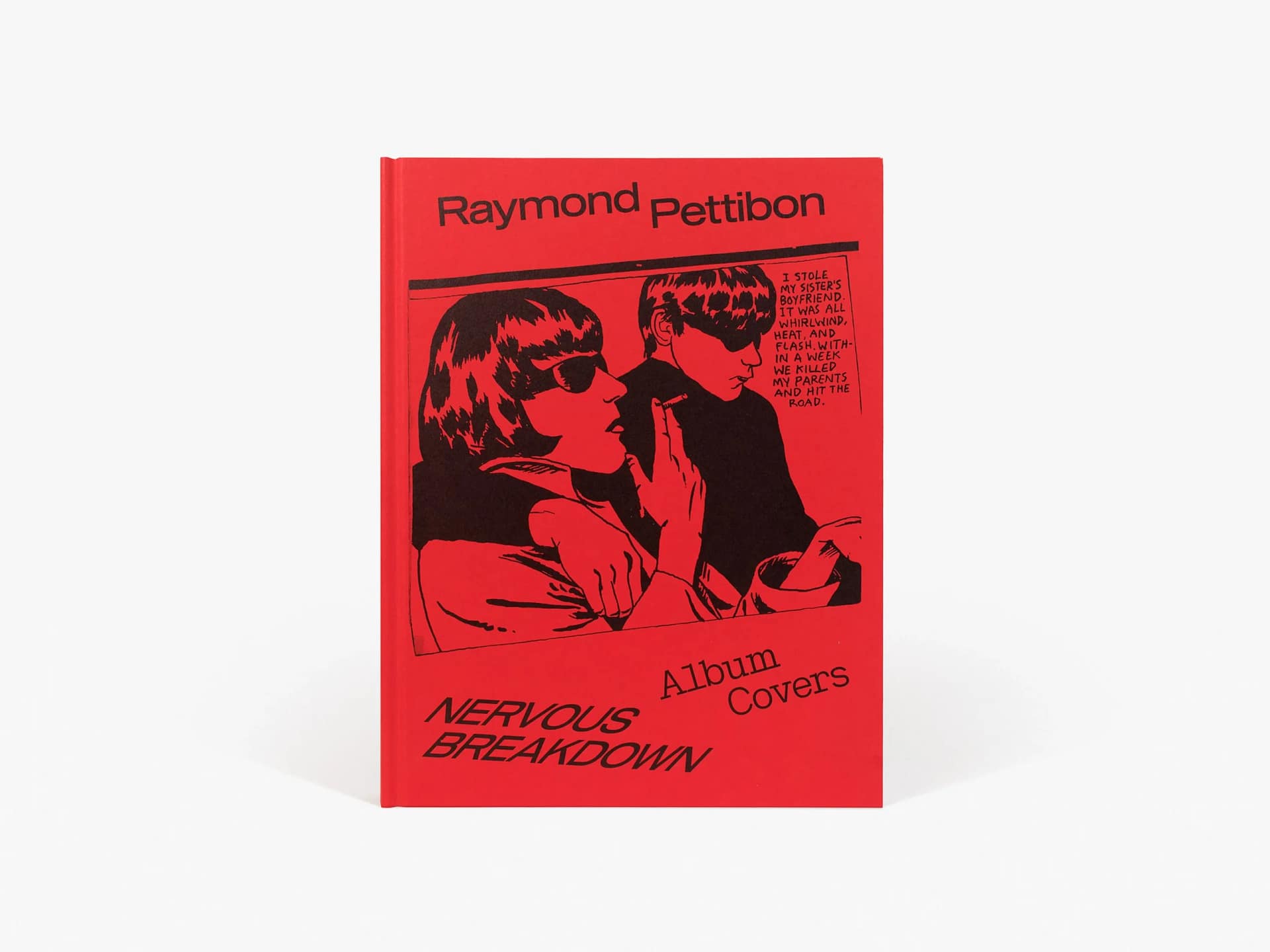 Nervous Breakdown: Raymond Pettibon, Album Covers. David Zwirner Books / Wilhelm-Hack-Museum, 2026. Via davidzwirner.com.
